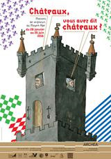 A Visiter Exposition Chateaux Vous Avez Dit Chateaux Inrap